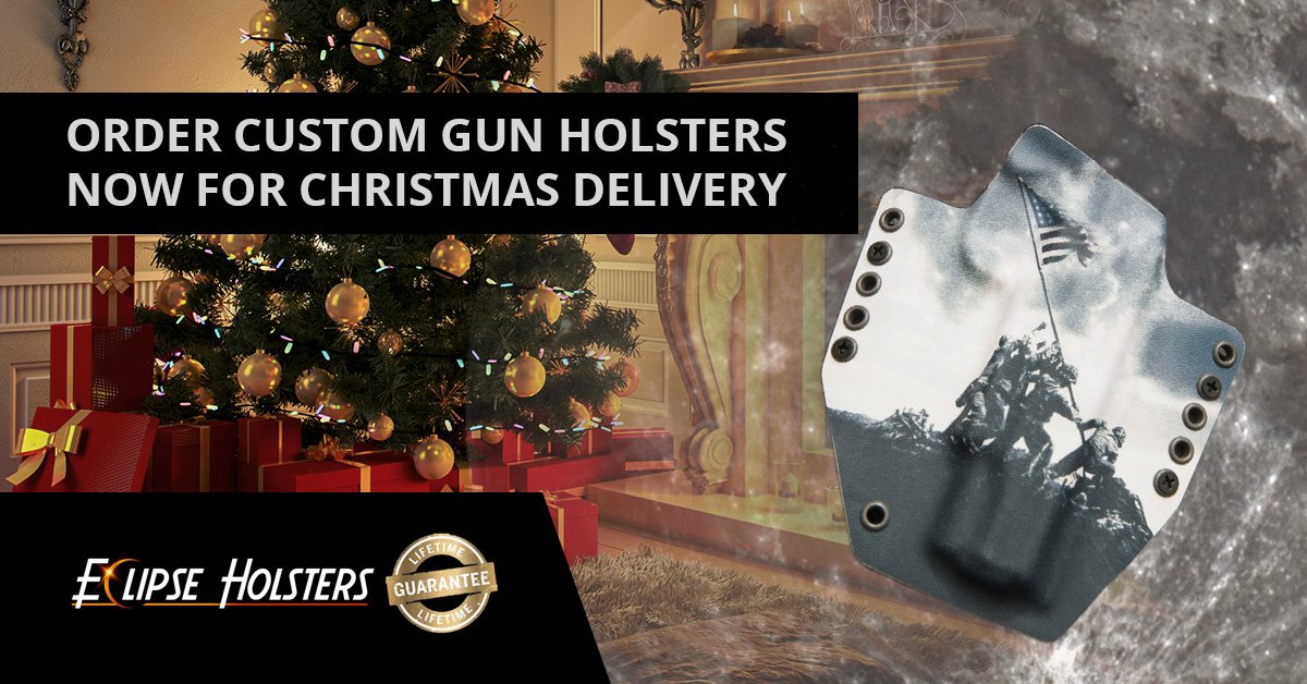 Order Custom Gun Holsters Now for Christmas Delivery